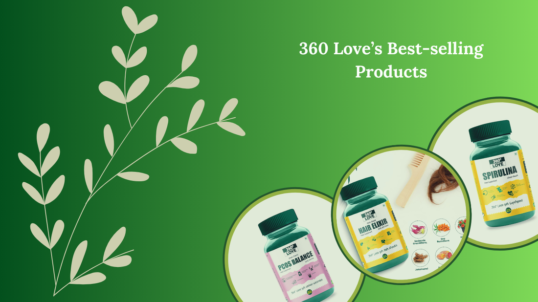 Get a dose of natural health with 360 Love’s Best-selling Products